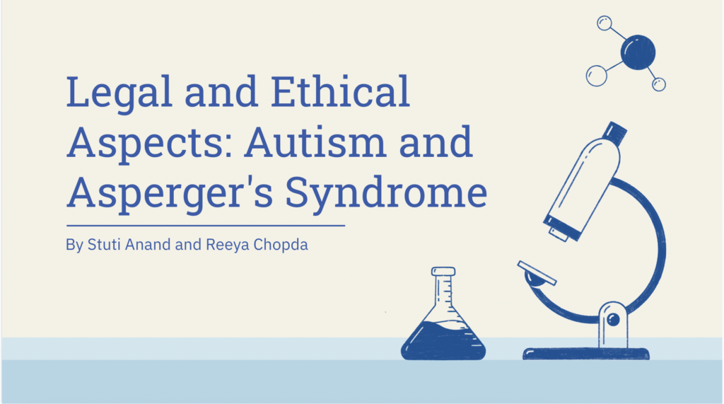 Legal and Ethical Aspects: Autism and Asperger’s Syndrome